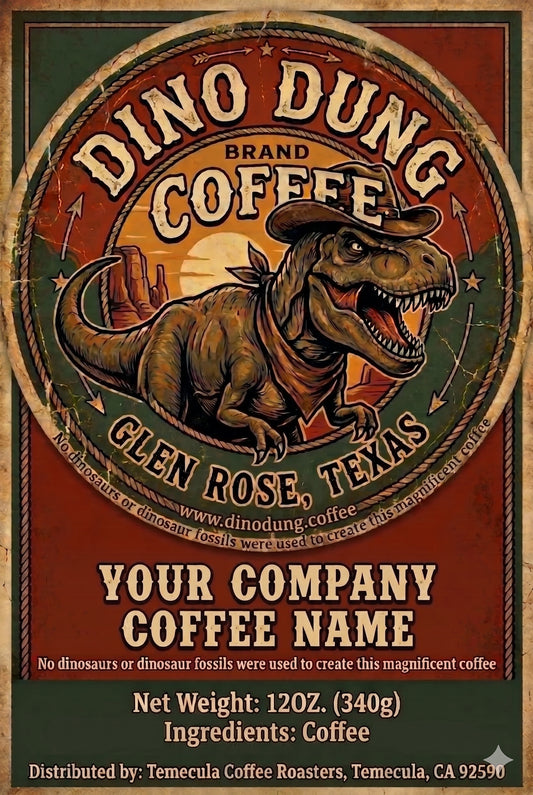 Let Us Customize Your DinoDung Coffee Label